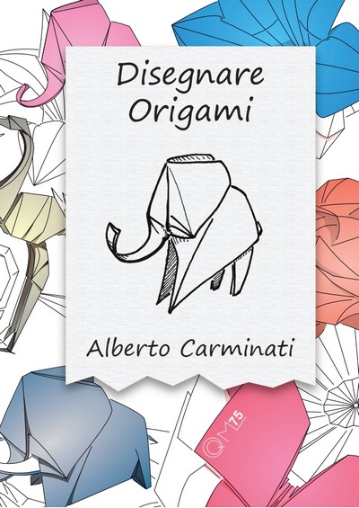 Cover of Disegnare Origami (Drawing Origami) - QQM 75 by Alberto Carminati